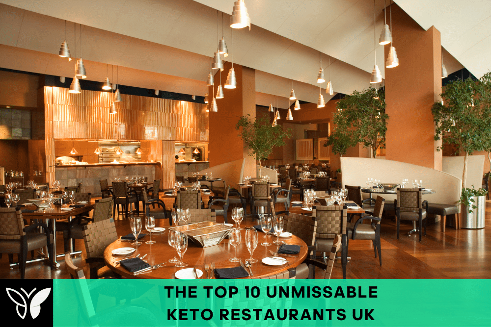 The Top 10 Unmissable Keto Restaurants UK